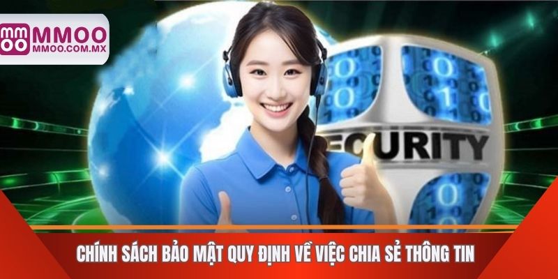 Chính sách bảo mật quy định về việc chia sẻ thông tin người chơi