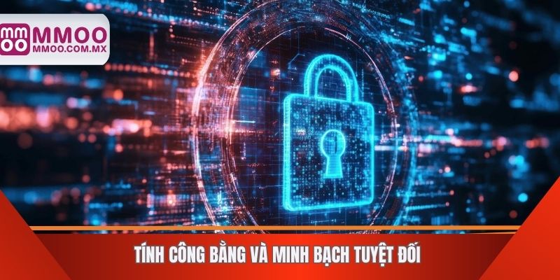 Tính Công Bằng và minh bạch tuyệt đối tại MMOO